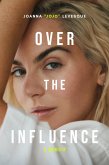 Over the Influence (eBook, ePUB)