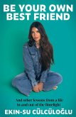 Be Your Own Best Friend (eBook, ePUB)