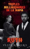 Triplés Milliardaires de la Mafia: Ruth (eBook, ePUB)