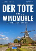 Der Tote in der Windmühle. Ostfrieslandkrimi (eBook, ePUB)