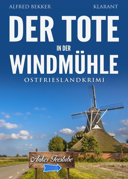 Der Tote in der Windmühle. Ostfrieslandkrimi (eBook, ePUB)