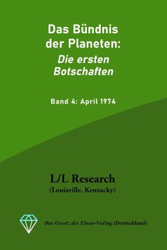 Das Bündnis der Planeten: Die ersten Botschaften (eBook, ePUB) - Elkins, Don; Rückert, Carla