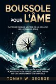 Boussole pour l'âme : Naviguer dans le voyage de la vie avec les leçons de Jésus (eBook, ePUB) Boussole pour l'âme : Naviguer dans le voyage de la vie avec les leçons de Jésus (eBook, ePUB)