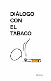 Diálogo con el tabaco (eBook, ePUB)