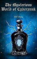 Cover The Mysterious World of Cyberpunk (eBook, ePUB)