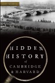 Hidden History of Cambridge & Harvard (eBook, ePUB) Hidden History of Cambridge & Harvard (eBook, ePUB)