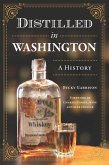 Distilled in Washington (eBook, ePUB) Distilled in Washington (eBook, ePUB)