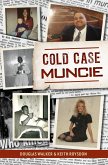 Cold Case Muncie (eBook, ePUB) Cold Case Muncie (eBook, ePUB)
