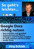 Google Docs richtig benutzen (eBook, ePUB)