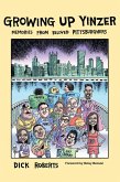 Growing Up Yinzer (eBook, ePUB) Growing Up Yinzer (eBook, ePUB)