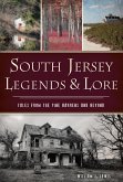 South Jersey Legends & Lore (eBook, ePUB) South Jersey Legends & Lore (eBook, ePUB)