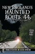New England's Haunted Route 44 (eBook,... - Bild 1