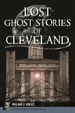 Lost Ghost Stories of Cleveland (eBook, ePUB)
