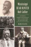 Mississippi Bear Hunter Holt Collier (eBook, ePUB) Mississippi Bear Hunter Holt Collier (eBook, ePUB)