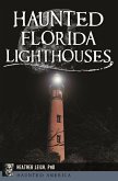 Haunted Florida Lighthouses (eBook, ePUB)