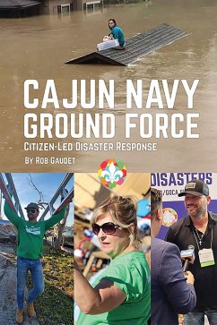 Cajun Navy Ground Force (eBook, ePUB) - Gaudet, Rob