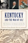Kentucky and the War of 1812 (eBook, ePUB) Kentucky and the War of 1812 (eBook, ePUB)