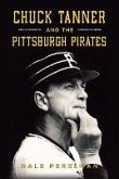 Chuck Tanner and the Pittsburgh Pirates (eBook, ePUB)