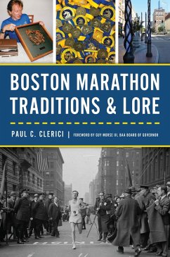 Boston Marathon Traditions & Lore (eBook, ePUB) - Clerici, Paul C.