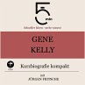 Gene Kelly: Kurzbiografie kompakt... - Bild 1