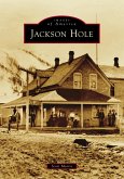Jackson Hole (eBook, ePUB) Jackson Hole (eBook, ePUB)