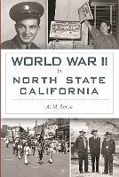 Cover World War II in North State California (eBook, ePUB)