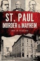 Cover St. Paul Murder & Mayhem (eBook, ePUB)
