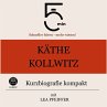 Käthe Kollwitz: Kurzbiografie kompakt... - Bild 1