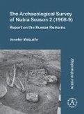 The Archaeological Survey of Nubia Season 2 (1908-9) : Report on the Human Remains (eBook, PDF)