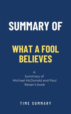 Summary of What a Fool Believes (eBook, ePUB) - Summary, Time