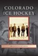 Colorado Ice Hockey (eBook, ePUB) - Bild 1
