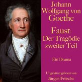 Johann Wolfgang von Goethe: Faust. Der Tragödie zweiter Teil (MP3-Download)