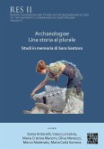 Archaeologiae Una storia al plurale: Studi in memoria di Sara Santoro (eBook, PDF)