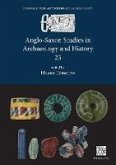 Anglo-Saxon Studies in Archaeology and History 23 (eBook, PDF) Anglo-Saxon Studies in Archaeology and History 23 (eBook, PDF)
