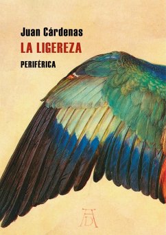 La ligereza (eBook, ePUB) - Cárdenas, Juan