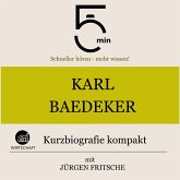 Karl Baedeker: Kurzbiografie kompakt (MP3-Download)