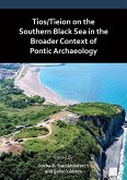 Tios/Tieion on the Southern Black Sea in the Broader Context of Pontic Archaeology (eBook, PDF)