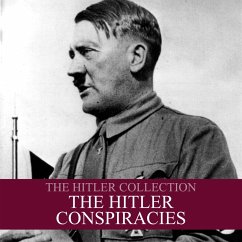 The Hitler Collection: The Hitler Conspiracies (MP3-Download) - Dale, Liam