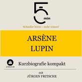 Arsène Lupin: Kurzbiografie kompakt (MP3-Download)