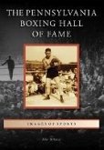 Pennsylvania Boxing Hall of Fame (eBook, ePUB)