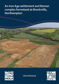 Cover An Iron Age Settlement and Roman Complex Farmstead at Brackmills, Northampton (eBook, PDF)
