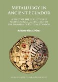 Metallurgy in Ancient Ecuador (eBook, PDF)