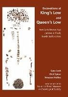 Excavations at King's Low and Queen's Low (eBook, PDF) - Lock, Gary; Spicer, Dick; Hollins, Wilson