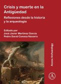 Crisis y muerte en la Antigüedad (eBook, PDF) Crisis y muerte en la Antigüedad (eBook, PDF)