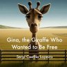 Gina, the Giraffe Who Wanted to Be Free... - Bild 1