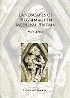 Cover Landscapes of Pilgrimage in Medieval Britain (eBook, PDF)