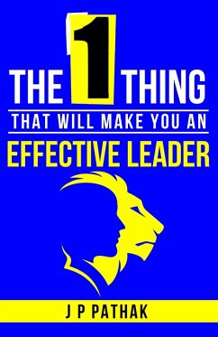 Cover The One Thing- That Will Make You An Effective Leader (Rise and Thrive, #1) (eBook, ePUB)