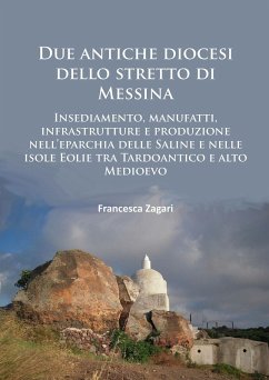 Due antiche diocesi dello stretto di Messina (eBook, PDF) - Zagari, Francesca