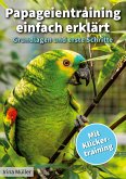 Papageientraining einfach erklärt (eBook, ePUB)