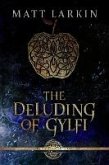 The Deluding of Gylfi (The Ragnarök Prophecy, #1) (eBook, ePUB)
